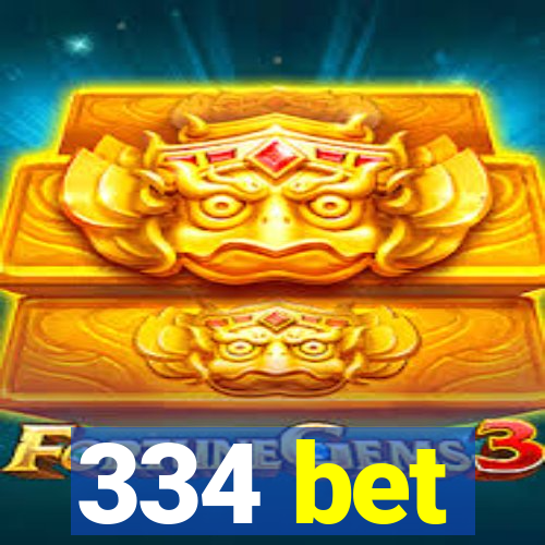 334 bet